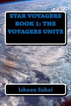 Paperback Star Voyagers Book 1: The Voyagers Unite Book