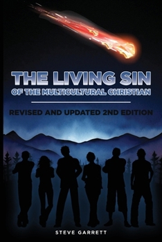 The Living Sin of the Multicultural Christian