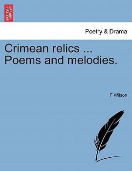 Paperback Crimean Relics ... Poems and Melodies. Book