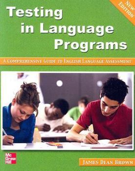 Paperback Testing in Language Programs: A Comprehensive Guide to English Language Assessement Book
