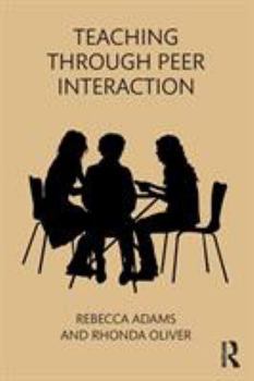 Paperback Teaching through Peer Interaction Book