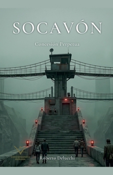 Paperback Socavón: Concesión Perpetua [Spanish] Book