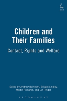 Paperback Children and Their Families: Contact, Rights and Welfare Book