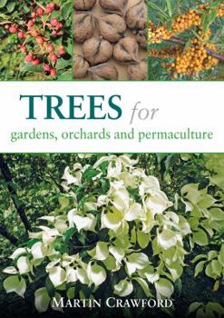 Paperback Trees for Gardens, Orchards, and Permaculture Book