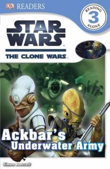 Star Wars: The Clone Wars - Ackbar's Underwater Army - Book  of the Star Wars Legends: Novels