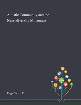 Paperback Autistic Community and the Neurodiversity Movement Book
