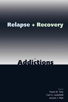 Paperback Relapse and Recovery in Addictions Book