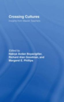 Hardcover Crossing Cultures: Insights from Master Teachers Book