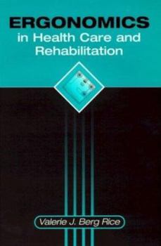 Hardcover Ergonomics in Health Care and Rehabilitation Book