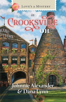 Love's a Mystery in Crooksville, OH - Book  of the Love's A Mystery In