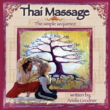 Paperback Thai Massage- The simple sequence Book