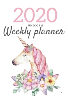 2020 Unicorn WEEKLY PLANNER: Elegant planner; Unicorn gifts; Weekly calendar; 2020 calendar; 2020 diary; Gifts for girls; Pocket planner for women on ... enough to fit in your bag and coat pocket