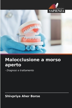 Malocclusione a morso aperto (Italian Edition)