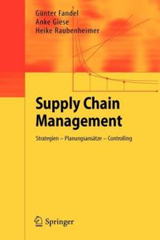 Paperback Supply Chain Management: Strategien - Planungsansätze - Controlling [German] Book