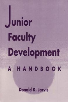Paperback Junior Faculty Development: A Handbook Book