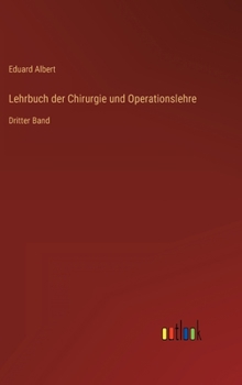 Hardcover Lehrbuch der Chirurgie und Operationslehre: Dritter Band [German] Book