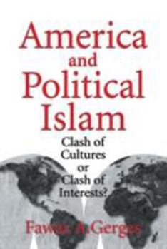 Paperback America and Political Islam: Clash of Cultures or Clash of Interests? Book