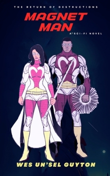 Paperback Magnet Man: The Return of Destruction Book