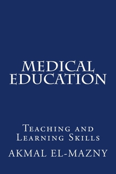 Paperback Medical Education: Teaching and Learning Skills Book