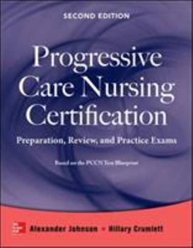 Paperback Progressive Care Nursing Certification: Preparation, Review, and Practice Exams Book