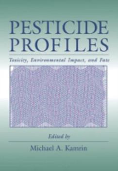 Hardcover Pesticide Profiles: Toxicity, Environmental Impact, and Fate Book