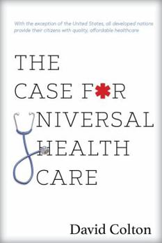 Paperback The Case for Universal Health Care Book