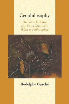Paperback Geophilosophy: On Gilles Deleuze and Felix Guattari's What Is Philosophy? Book