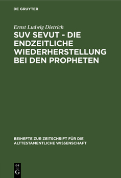 Hardcover Suv Sevut - Die Endzeitliche Wiederherstellung Bei Den Propheten [German] Book