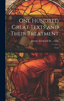 Hardcover One Hundred Great Texts and Their Treatment; Texts Book