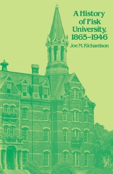 Paperback A History of Fisk University, 1865-1946 Book