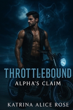 Paperback Throttlebound: Alpha's Claim Book