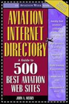 Paperback Aviation Internet Directory: A Guide to 500 Best Aviation Web Sites Book