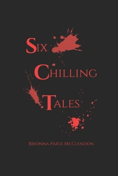 Six Chilling Tales: Short Horror Stories