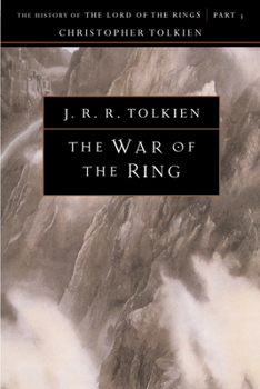 Paperback The War of the Ring: The History of the Lord of the Rings, Part Three Book