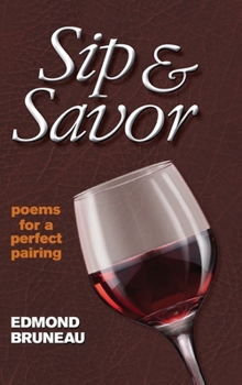 Hardcover Sip & Savor - poems for a perfect pairing Book