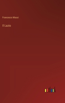 Hardcover Il Lazio [Italian] Book