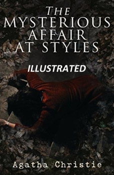 The Mysterious Affair at Styles Illustrated