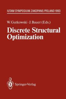 Paperback Discrete Structural Optimization: Iutam Symposium Zakopane, Poland August 31 - September 3, 1993 Book