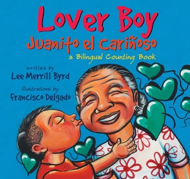 Hardcover Lover Boy/Juanito El Carinoso: A Bilingual Counting Book