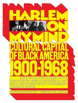 Paperback Harlem on My Mind: Cultural Capital of Black America, 1900-1968 Book