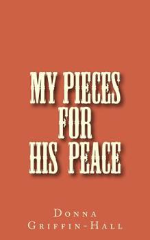 Paperback My pieces for His Peace Book