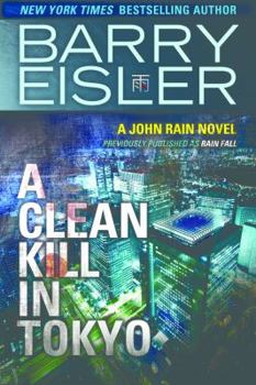 Rain Fall - Book #1 of the John Rain