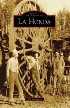 La Honda (Images of America: California) - Book  of the Images of America: California