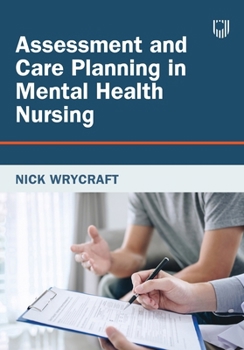 Paperback Assessment and Care Planning in Mental Health Nursing Book