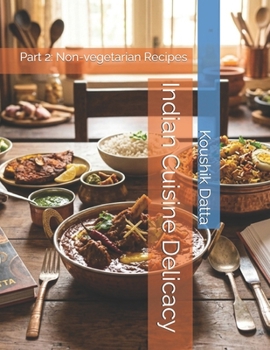 Paperback Indian Cuisine Delicacy: Part 2: Non-vegetarian Recipes Book