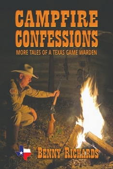 Paperback Campfire Confessions: More Tales of a Texas Game Warden Book