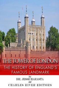 Paperback The Tower of London: The History of England's Famous Landmark Book