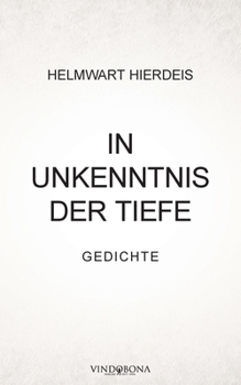 In Unkenntnis der Tiefe: Gedichte (German Edition)