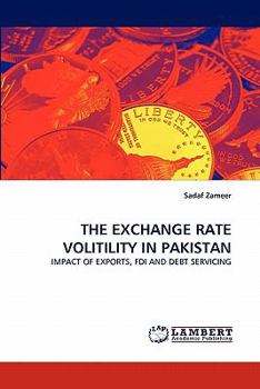 Paperback The Exchange Rate Volitility in Pakistan Book