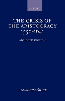 Paperback The Crisis of the Aristocracy, 1558-1641 Book